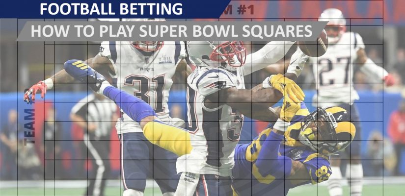 How to Play Super Bowl Squares - New England Patriots vs Los Angeles Rams